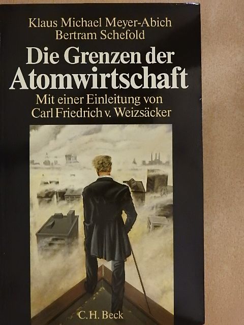 Bertram Schefold - Die Grenzen der Atomwirtschaft [antikvár]
