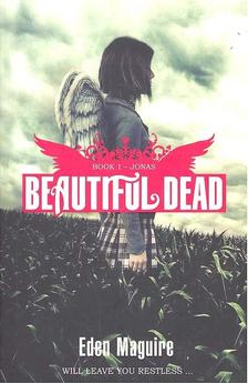 MAGUIRE, EDEN - Beautiful Dead - Jonas [antikvár]