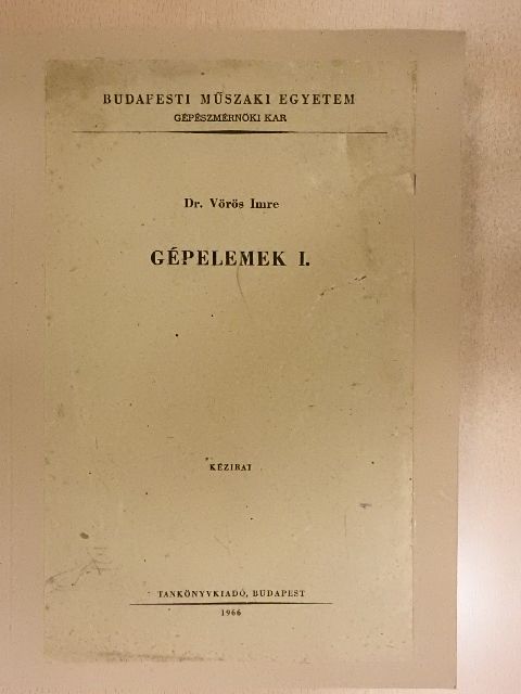 Dr. Vörös Imre - Gépelemek I. [antikvár]