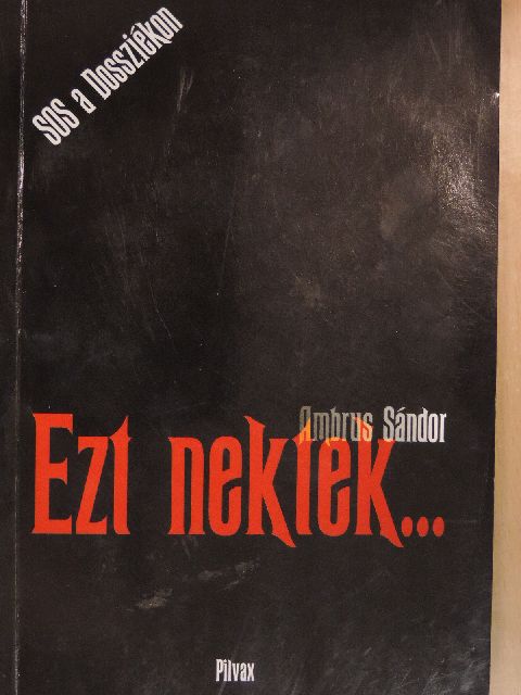 Ambrus Sándor - Ezt nektek... [antikvár]