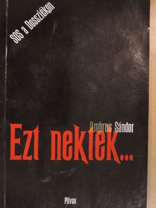 Ambrus Sándor - Ezt nektek... [antikvár]