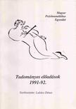 Lukács Dénes - A Magyar Pszichoanalitikus Egyesület tudományos előadásai az 1991-92. évben [antikvár]