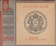 Királyi Magyar Egyetemi Nyomda előjegyzési naptár az 1935. évre [antikvár]