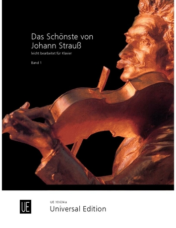 STRAUSS, JOHANN - DAS SCHÖNSTE JOHANN STRAUSS LEICHT BEARBEITET FÜR KLAVIER BAND 1