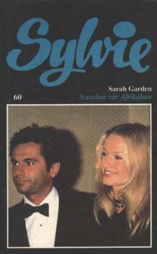 GARDEN, SARAH - Szerelem vár Afrikában [antikvár]
