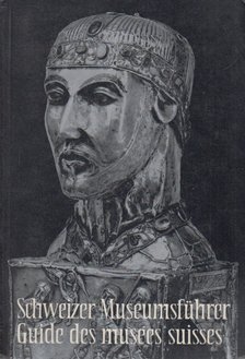 Claude Lapaire - Schweizer Museumsführer - Guide des musées suisses - Guida dei musei svizzeri [antikvár]