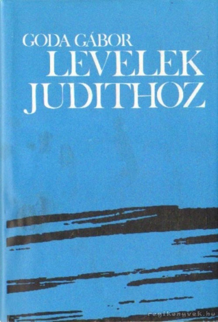 GODA GÁBOR - Levelek Judithoz [antikvár]