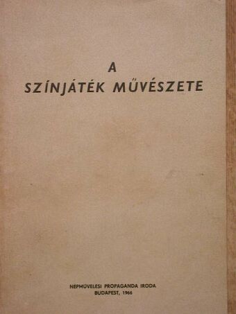 Básti István - A színjáték művészete I. [antikvár]