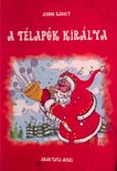 ANDOR KÁROLY - A télapók királya [antikvár]