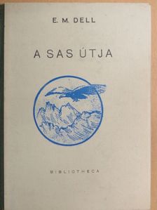 E. M. Dell - A sas útja [antikvár]