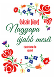 Császár József - Nagyapa újabb meséi
