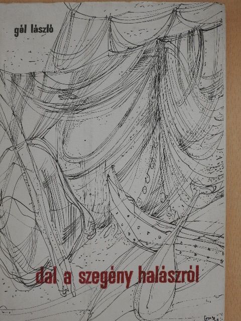 Gál László - Dal a szegény halászról [antikvár]