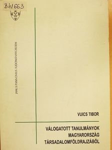 Dr. Golobics Pál - Válogatott tanulmányok Magyarország társadalomföldrajzából [antikvár]