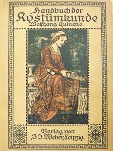 Wolfgang Quincke - Handbuch der Kostümkunde (gótbetűs) [antikvár]