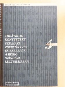 Bánházi Emőke-Csilla - Theátrumi könyvecske (dedikált példány) [antikvár]