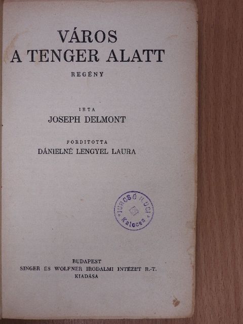Joseph Delmont - Város a tenger alatt [antikvár]