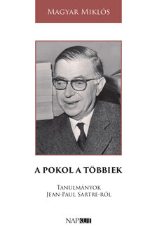 Magyar Miklós - A pokol a többiek