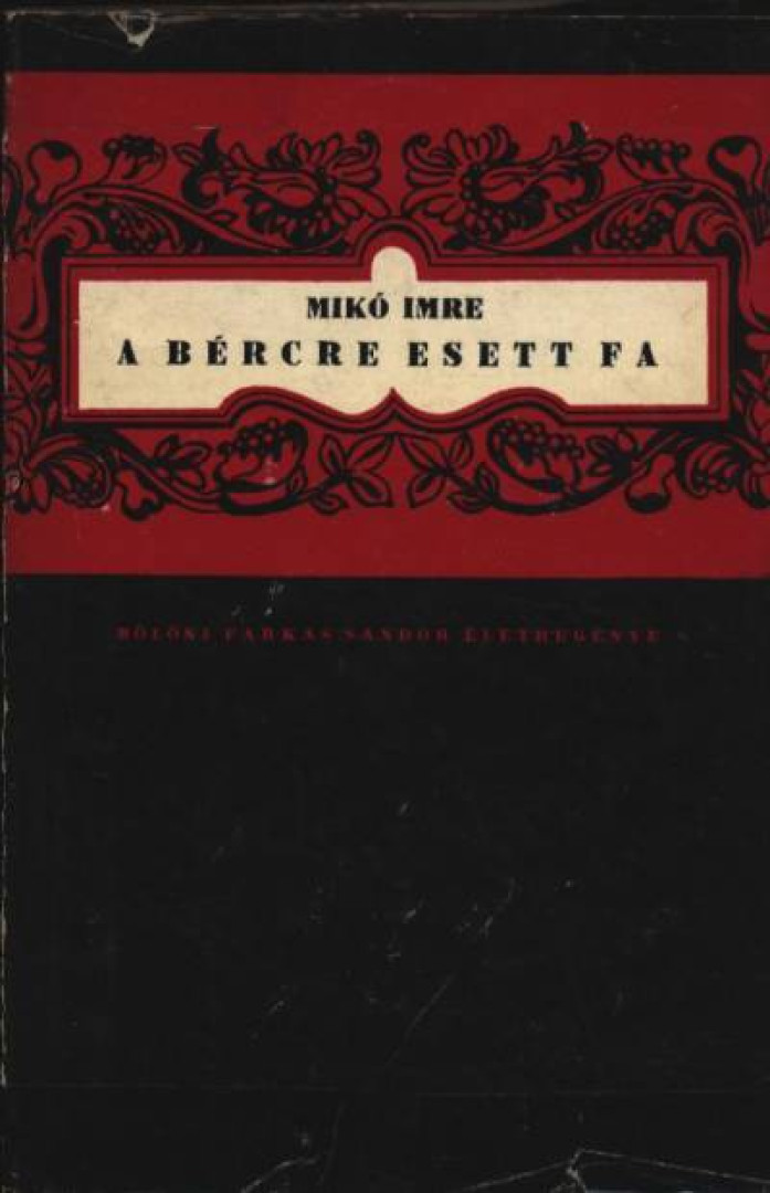 Mikó Imre - A bércre esett fa [antikvár]