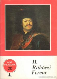 R. VÁRKONYI ÁGNES - II. Rákóczi Ferenc [antikvár]