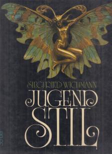Siegfried Wichmann - Jugendstil [antikvár]