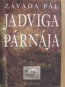 Závada Pál - Jadviga párnája [antikvár]