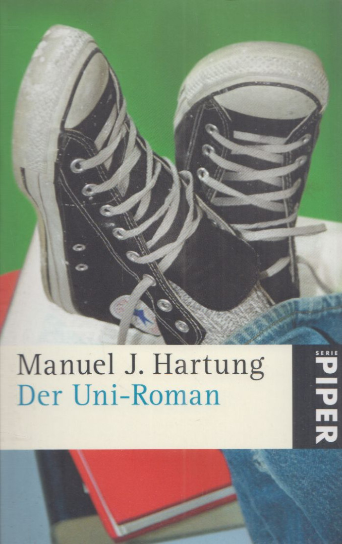 Manuel J. Hartung - Der Uni-Roman [antikvár]