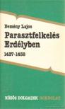DEMÉNY LAJOS - Parasztfelkelés Erdélyben 1437-1438 [antikvár]