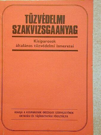 Szalay László - Tűzvédelmi szakvizsgaanyag [antikvár]