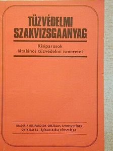 Szalay László - Tűzvédelmi szakvizsgaanyag [antikvár]