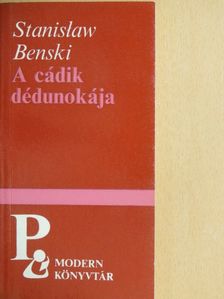 Stanislaw Benski - A cádik dédunokája [antikvár]