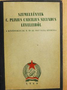 Szemelvények C. Plinius Caecilius Secundus leveleiből [antikvár]