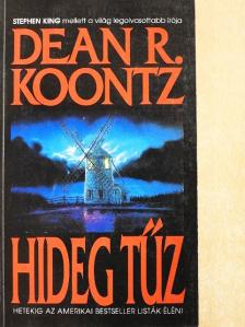 Dean R. Koontz - Hideg tűz [antikvár]