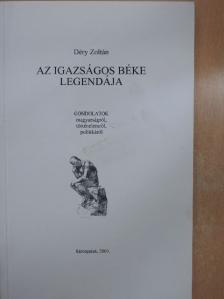 Déry Zoltán - Az igazságos béke legendája [antikvár]