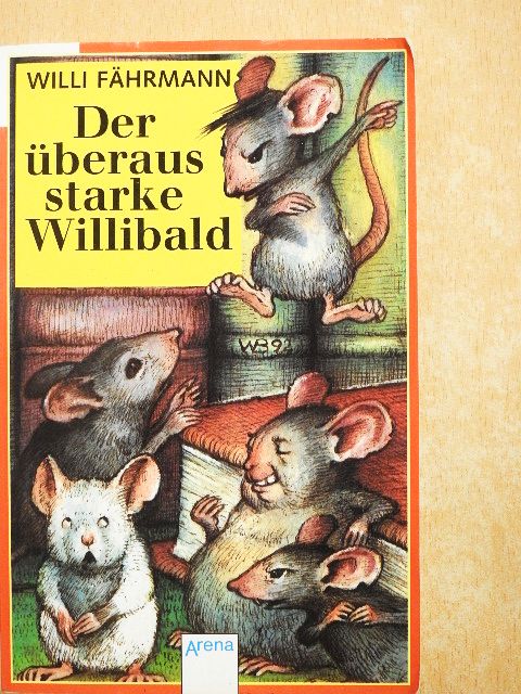 Willi Fährmann - Der überaus starke Willibald [antikvár]
