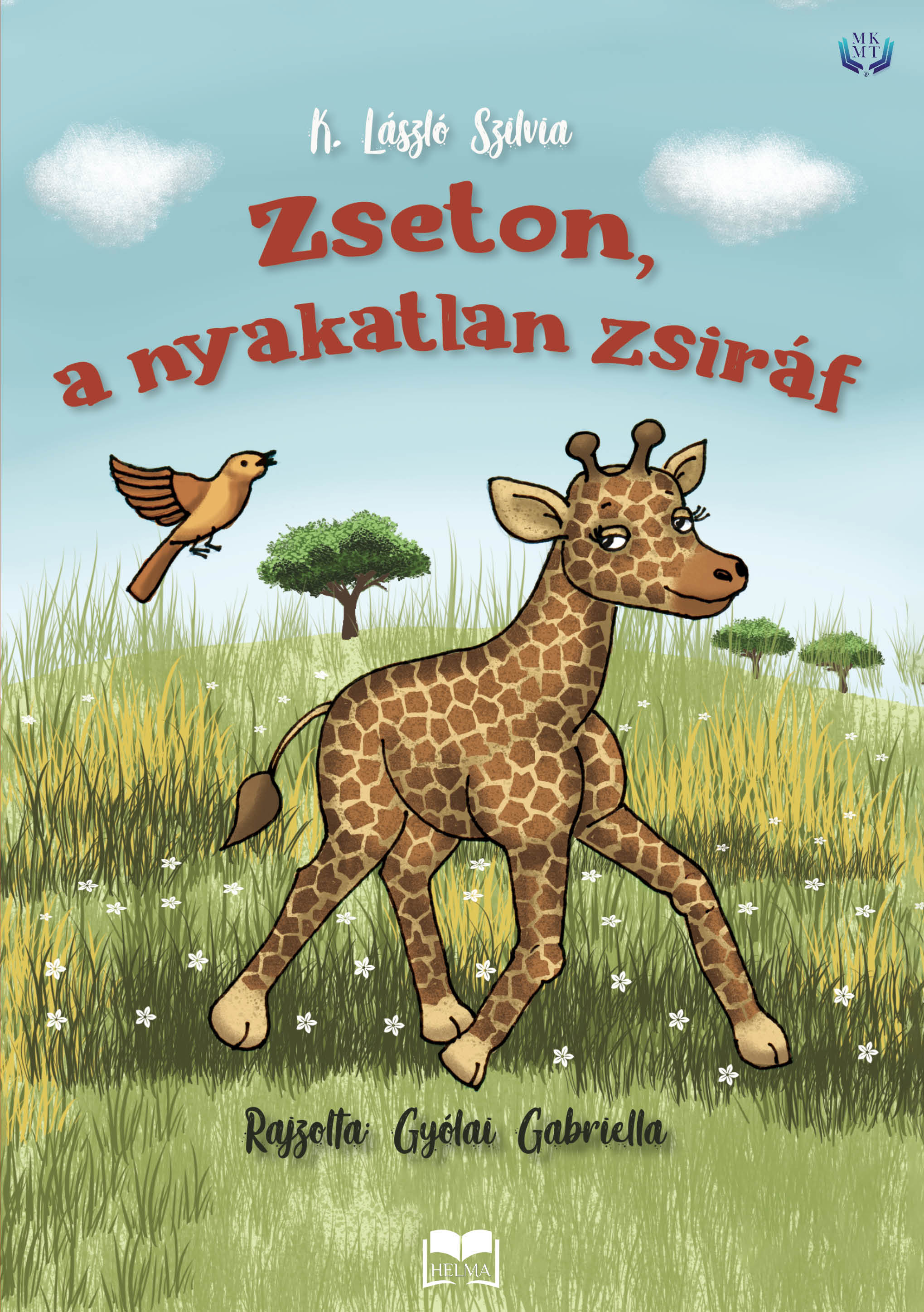 K. László Szilvia - Zseton a nyakatlan zsiráf