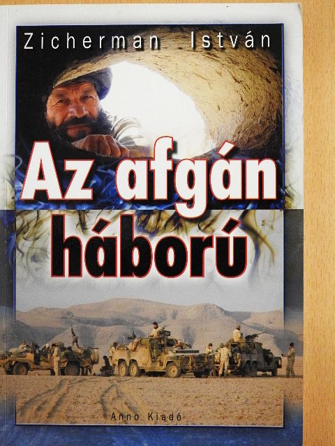 Zicherman István - Az afgán háború [antikvár]
