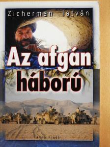 Zicherman István - Az afgán háború [antikvár]