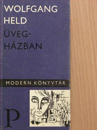 Wolfgang Held - Üvegházban [antikvár]