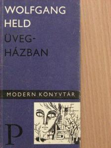 Wolfgang Held - Üvegházban [antikvár]