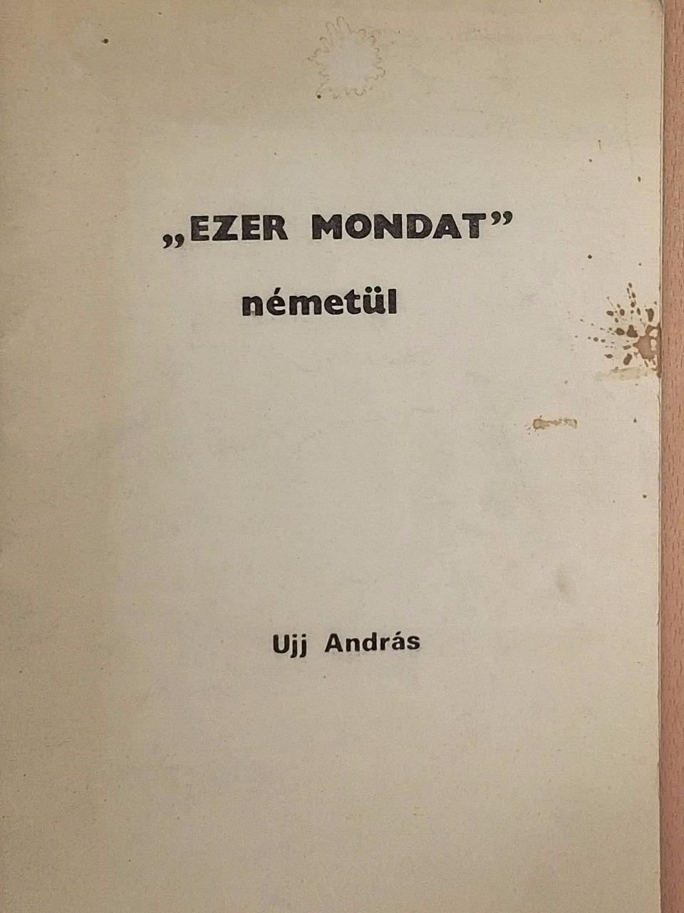 Ujj András - "Ezer mondat" németül [antikvár]