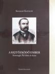 Szalkay Katalin - A rejtőzködő ember [antikvár]