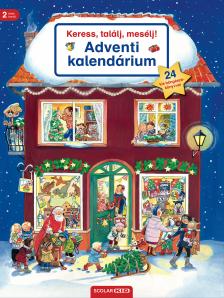 Susanne Gernhäuser - Keress, találj, mesélj! Adventi kalendárium