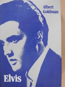 Albert Goldman - Elvis [antikvár]