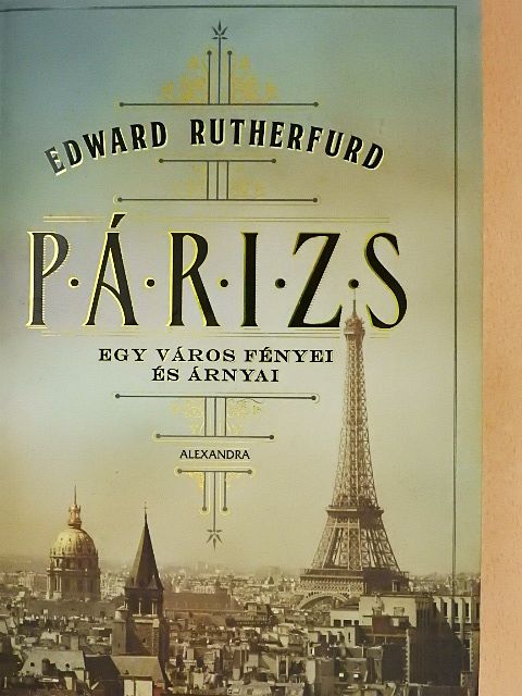 Edward Rutherfurd - Párizs [antikvár]
