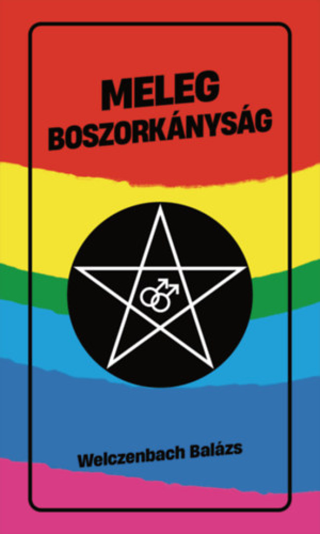 Welczenbach Balázs - Meleg boszorkányság [antikvár]