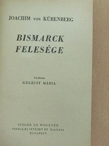 Joachim von Kürenberg - Bismarck felesége [antikvár]