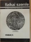 Berényi Dénes - Fizikai Szemle 1982. január [antikvár]