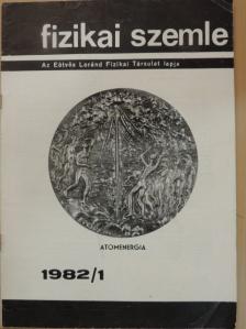 Berényi Dénes - Fizikai Szemle 1982. január [antikvár]