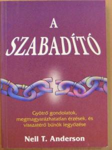 Neil T. Anderson - A szabadító [antikvár]