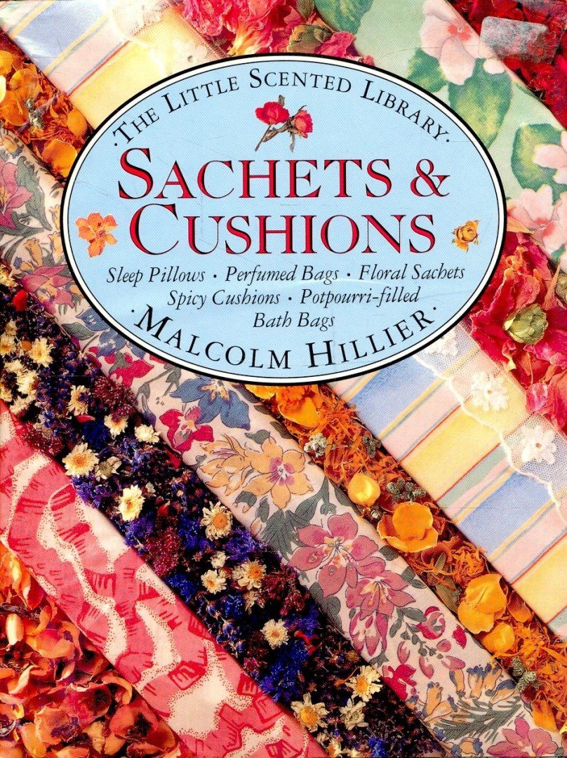 HILLIER, MALCOLM - Sachets & Cushions [antikvár]